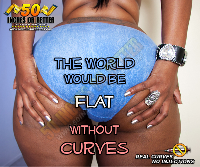 The World would be Flat without Curves!